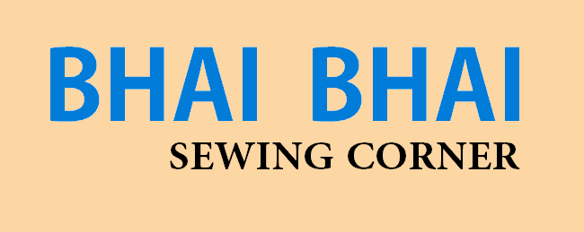 BHAI BHAI SEWING CORNER 